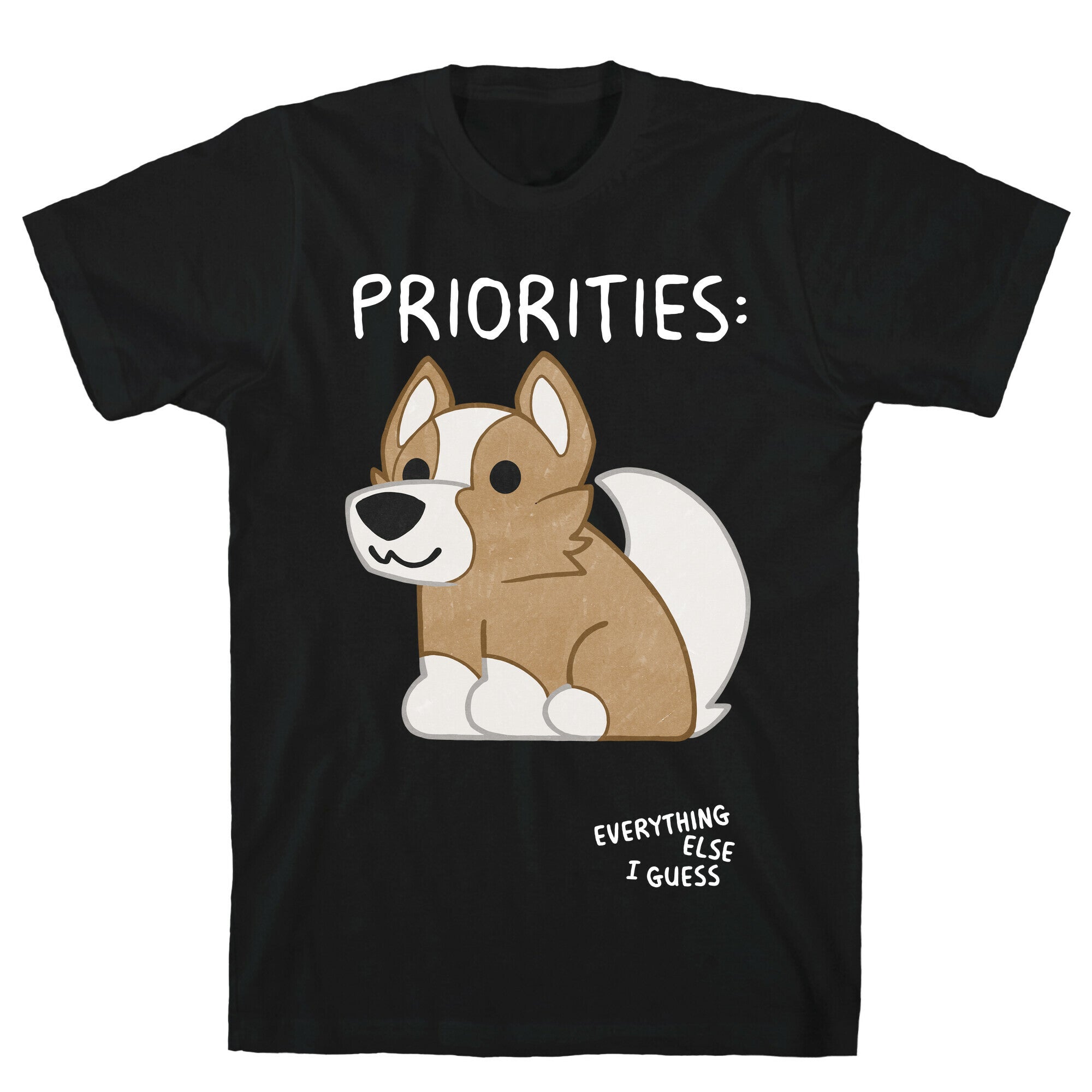 Corgi Priorities T-Shirt